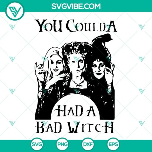 you coulda had a bad witch svg hocus pocus svg hocus pocus shirt sanderson sisters svg 8 mockup