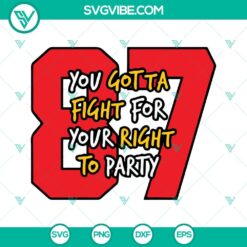 Football, Sports, SVG Files, You Gotta Fight For Your Right To Party SVG File, 8