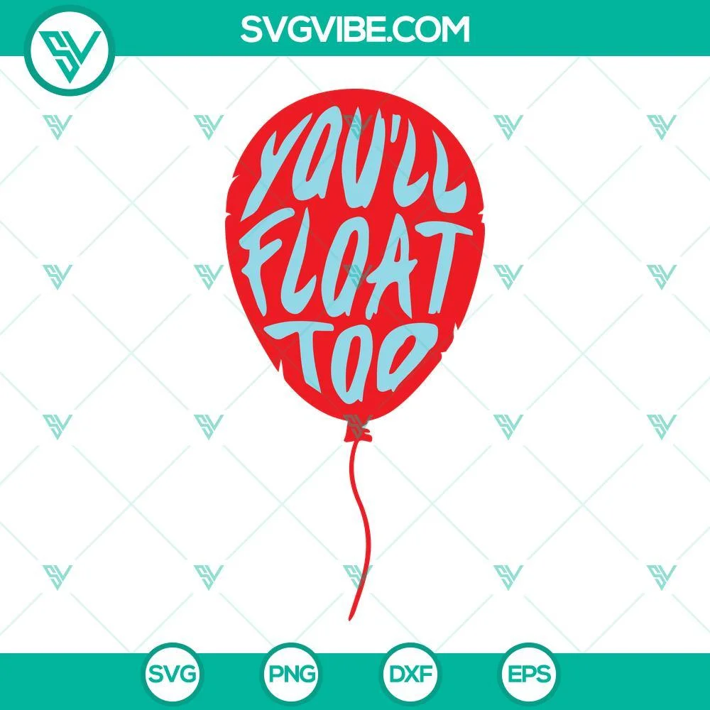 Halloween, SVG Files, You’ll Float Too SVG Files, It Movie SVG Files, 1