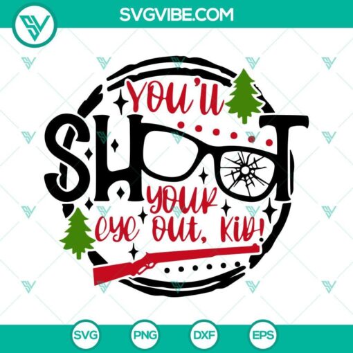 you ll shoot your eye out kid svg a christmas story svg christmas movie quote svg 1 mockup