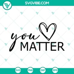 you matter svg to the person behind me svg you are amazing beautiful and enough svg remember that svg 6 mockup