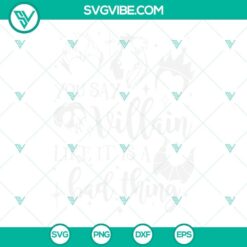 Villains SVG design with text "You Say Villain Like It Is A Bad Thing" in SVG, PNG, and DXF file formats. Ideal for digital projects.