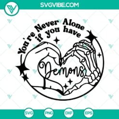 Skeleton, Valentine's Day, SVG Files, Youre Never Alone If You Have Demons SVG 3