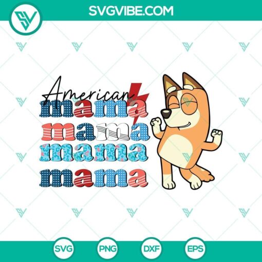 american mom chilli heeler svg bluey s mom 4th july svg mockup