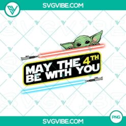 Baby Yoda Star Wars Day PNG design with "May the 4th Be With You" text, perfect for Star Wars fans celebration.