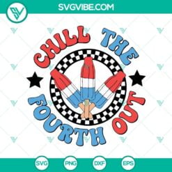 American, 4th Of July, SVG Files, Chill The Fourth Out SVG, American Popsicle 4