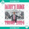 Pink Donald Trump 2024 PNG design with "Daddy's Home" text overlay. Ideal for supporting Trump's 2024 campaign.