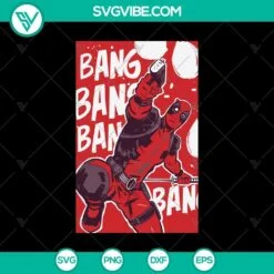 Movies, SVG Files, Deadpool Comic Action SVG, Marvel Deadpool SVG PNG Deadpool 2