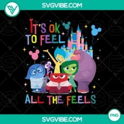 PNG Files, Disney Inside Out 2 Clipart PNG, It’s Okay To Feel All The 2