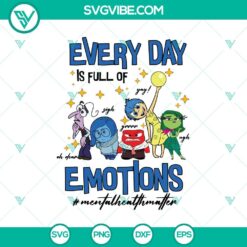 Disney, SVG Files, Everyday is Full Of Emotions SVG, Inside Out 2 SVG, Mental 3