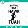 SVG Files, Trending, Funny Hawk Tuah Girl Svg, Give em that hawk tuah spit on 13