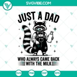 Animals, Dad, Family, Fathers Day, SVG Files, Just A Dad Raccoon With Milk SVG, 3