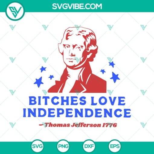 funny thomas jefferson svg bitches love independence svg funny 4th of july svg mockup