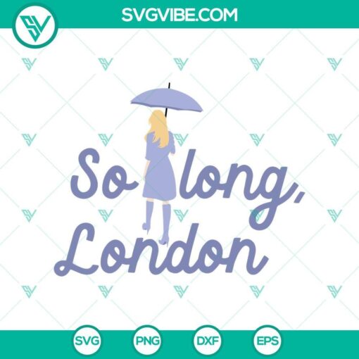 goodbye london svg taylor swift 2024 cut files mockup