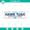 SVG Files, Trending, Hawk Tuah Spit On That Thang Svg Viral Hawk Tuah Girl Svg 14