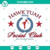Hawk Tuah 2024 SVG design featuring a Social Club Spit on That Thang, Viral Hawk Tuah theme, and Hawk Tuah 24 SVG.