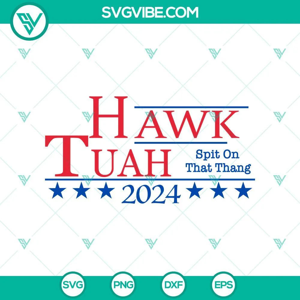 Trending, SVG Files, Hawk Tuah 2024 SVG, Spit on That Thang SVG PNG Digital 1