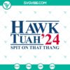 Hawk Tuah '24 Spit On That Thang SVG featuring a funny design. Ideal for projects needing humor and creativity with a touch of Hawk Tuah inspiration.