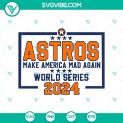 Baseball, Sports, SVG Files, Houston Astros 2024 World Series SVG, Astros Rile 4