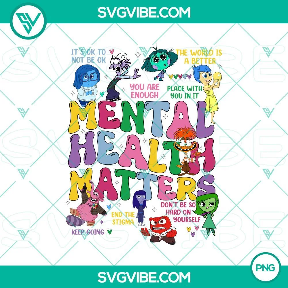 PNG Files, Inside Out 2 Mental Health Matters Png, Inside Out 2 Png Inside Out 1