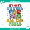 Inside Out 2 PNG with "It's Okay To Feel All The Feels" design files, featuring colorful emotions characters.