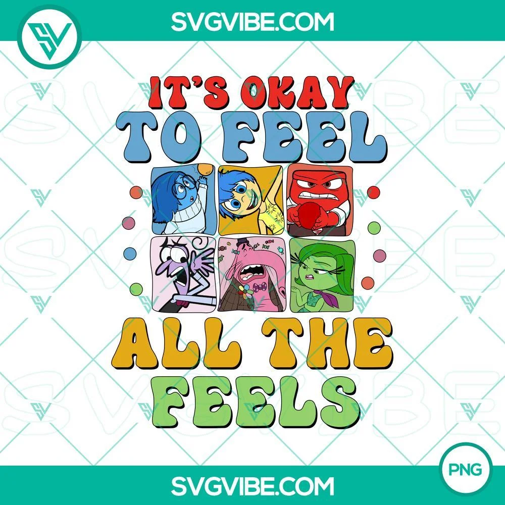 PNG Files, Inside Out 2 PNG, It’s Okay To Feel All The Feels PNG Design 1