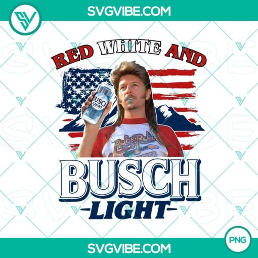 joe dirt 4th of july red white and busch light png digital download mockup