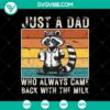 Animals, Dad, Family, Fathers Day, SVG Files, Just A Dad Who Always Came Back 13