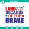 American, SVG Files, Veteran, Memorial Day SVG, Land of the Free Thanks to the 13