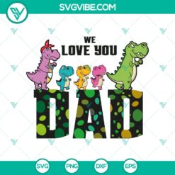 Dad, Family, Fathers Day, SVG Files, Loving Papasaurus T-Rex Dad SVG, Dinosaur 4