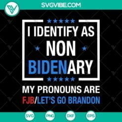 American, SVG Files, Non-Bidenary SVG: FJB Pronouns, Let's Go Brandon SVG PNG 10