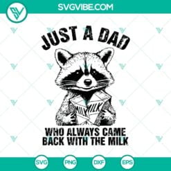 Animals, Dad, Family, Fathers Day, SVG Files, Just A Dad Who Always Came Back 3