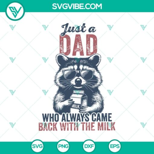 raccoon just a dad svg who always came back with the milk svg raccoon fathers day svg mockup