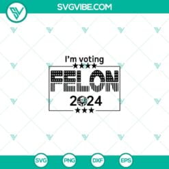 American, Donald Trump, SVG Files, Silhouette I’m Voting Felon 2024 SVG 2