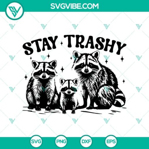 stay trashy raccoon svg funny raccoon svg cute animals svg mockup