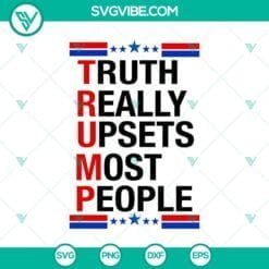 American, Donald Trump, SVG Files, Truth Upsets Many SVG, Trump Design SVG 1