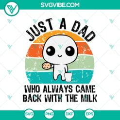 Dad, Family, Fathers Day, SVG Files, Vintage Just A Dad Who Always Came Back 14