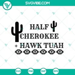 SVG Files, Trending, Western Half Cherokee And Hawk Tuah SVG PNG Hawk Tuah 24  19