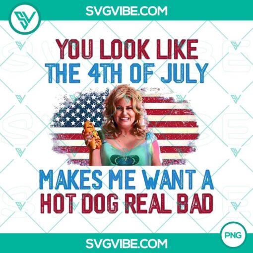 you look like the 4th of july makes me want a hot dog real bad png legally blonde 4th of july png mockup