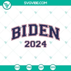 Biden 2024 SVG PNG, Biden Harris Election SVG, Biden for President 2024 SVG