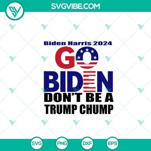 biden harris go biden don t be a trump chump svg joe biden svg mockup