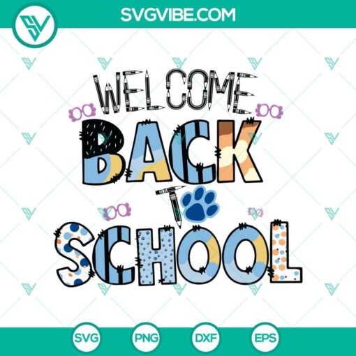 bluey welcome back to school svg back to school svg bluey cartoon svg cricut files mockup