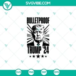 Bullet Proof Trump SVG PNG, Trump Shooting SVG, Trump 2024 SVG