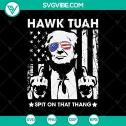 American, Donald Trump, SVG Files, Funny Trump Hawk Tuah 2024 SVG, Trump Make 4