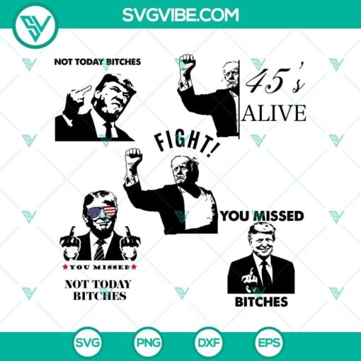 fight fight fight trump 2024 svg bundle donald trump rally shooting svg you missed bitches svg png cricut mockup