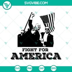 SVG Files, Trending, Trending SVG, Fight For America Trump Rally Shooting SVG, 22