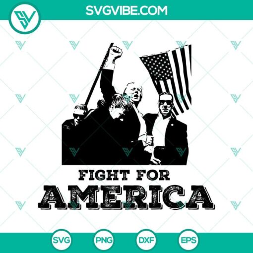 fight for america trump rally shooting svg trump rally shooting svg png eps dxf mockup