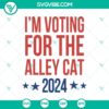 Funny SVG, SVG Files, I’m Voting For The Alley Cat USA SVG, Alley Cat 13