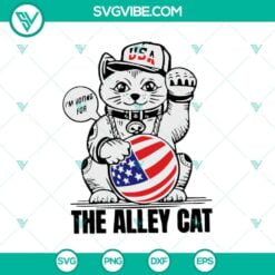 Funny SVG, SVG Files, I’m Voting For The Alley Cat USA SVG, Alley Cat 7