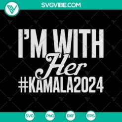 New products, SVG Files, Trending, Trending SVG, Im With Her Kamala 2024 SVG, 8